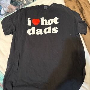 Black 'I Love Hot Dads' T-Shirt